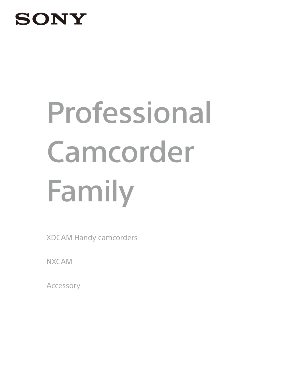 Sony Professional Camcorder Family