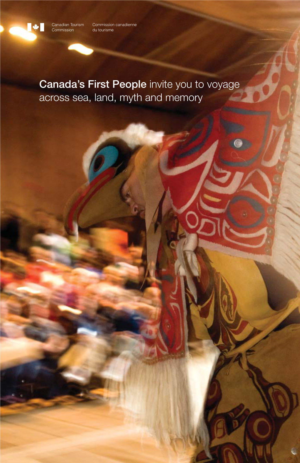 Canada's First People Invite You to Voyage Across Sea, Land, Myth And