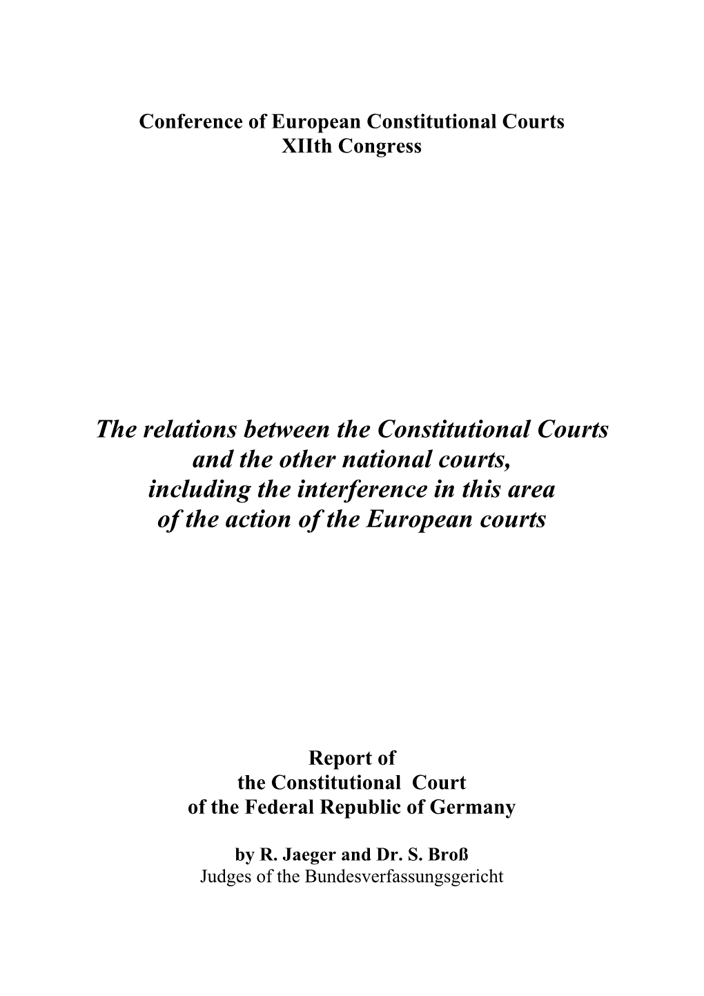 II. the Relations Between the Constitutional Court and the Other Courts2