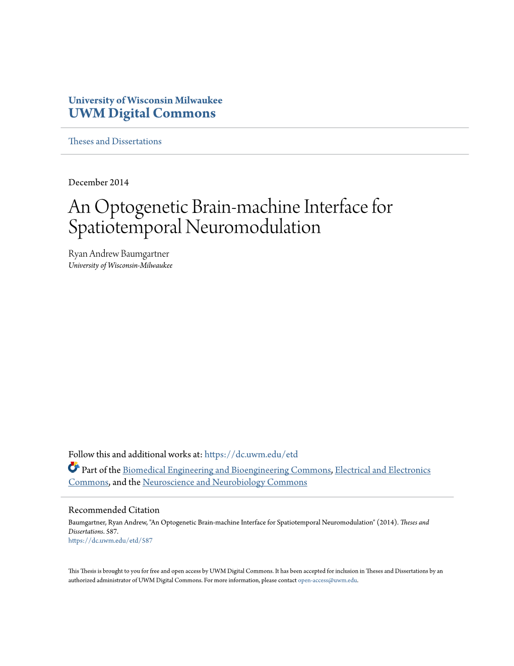 An Optogenetic Brain-Machine Interface for Spatiotemporal Neuromodulation Ryan Andrew Baumgartner University of Wisconsin-Milwaukee
