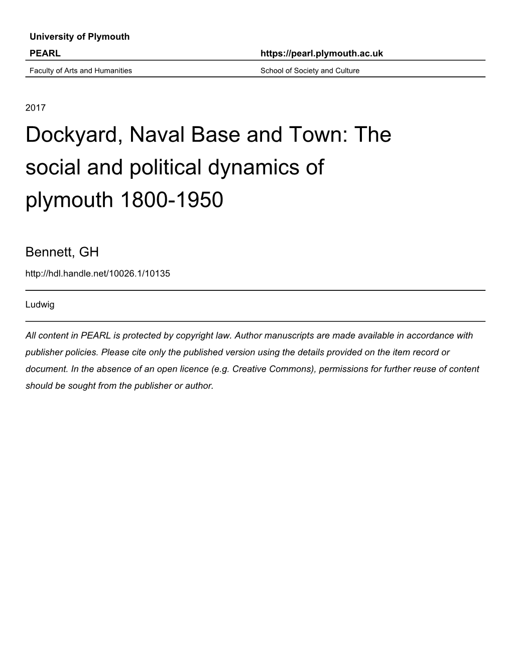 Dockyard, Naval Base and Town: the Social and Political Dynamics of Plymouth 1800 to 1950 Introduction