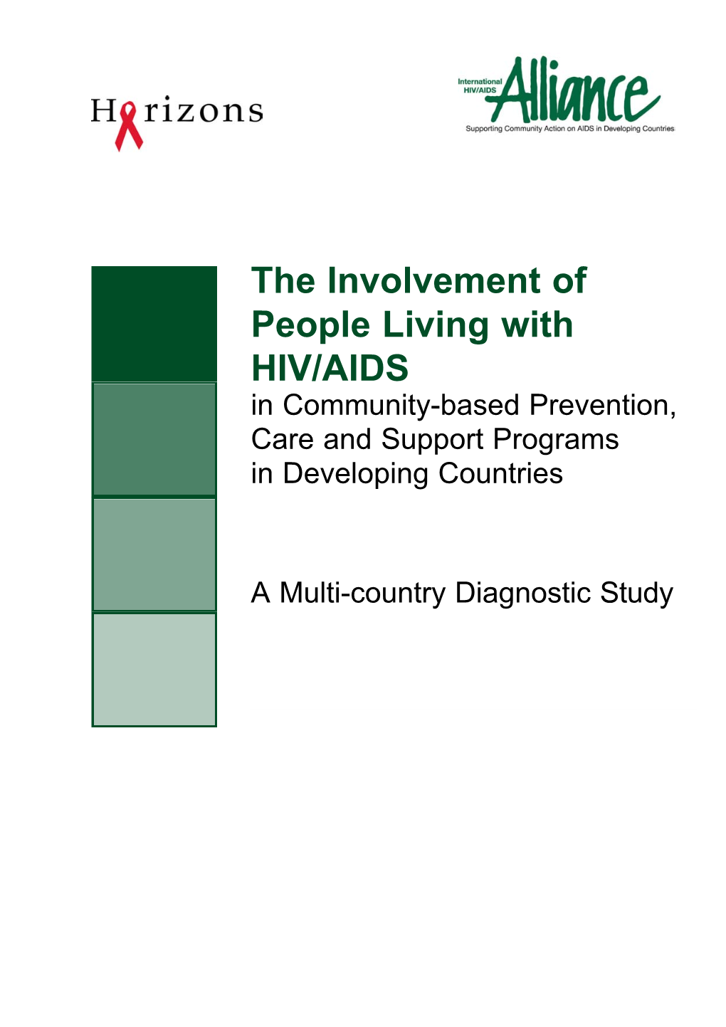 The Involvement of People Living with HIV/AIDS in Community-Based Prevention, Care and Support Programs in Developing Countries