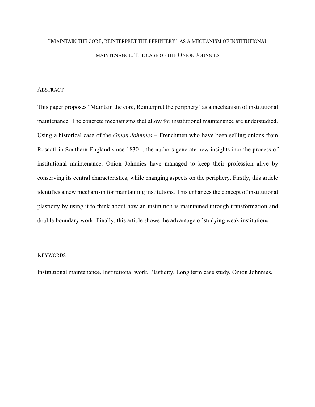 This Paper Proposes "Maintain the Core, Reinterpret the Periphery" As a Mechanism of Institutional Maintenance