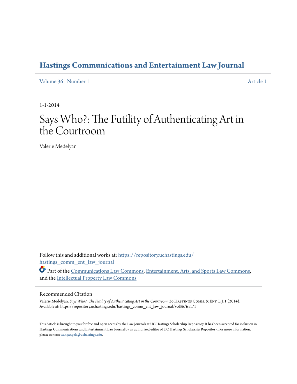 The Futility of Authenticating Art in the Courtroom, 36 Hastings Comm