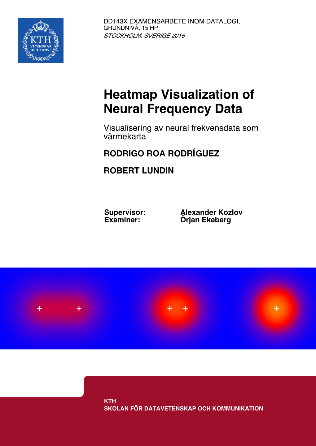 Heatmap Visualization of Neural Frequency Data Visualisering Av Neural Frekvensdata Som Värmekarta