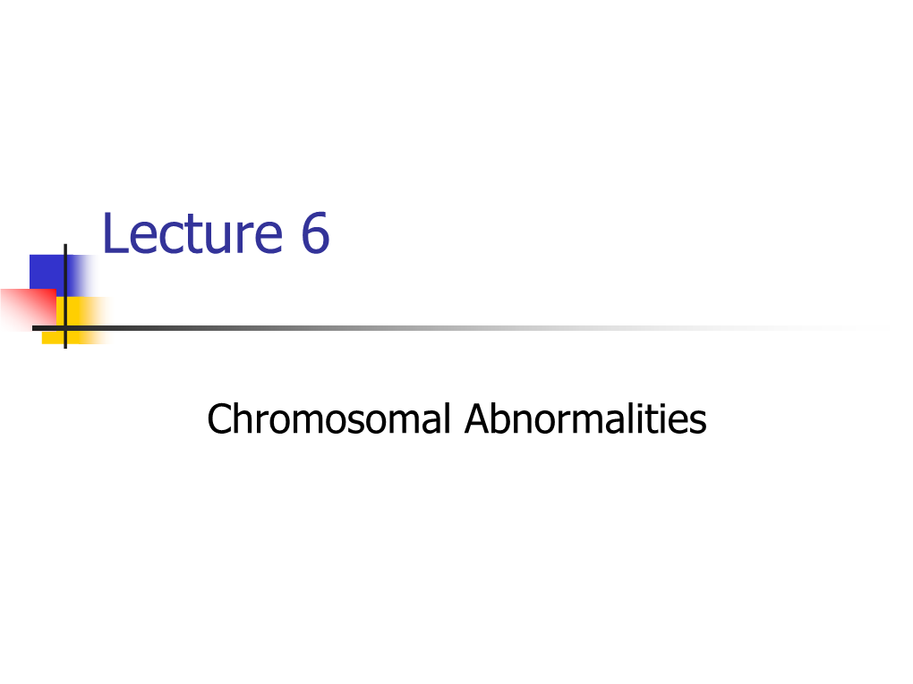 Chromosomal Abnormalities 2013