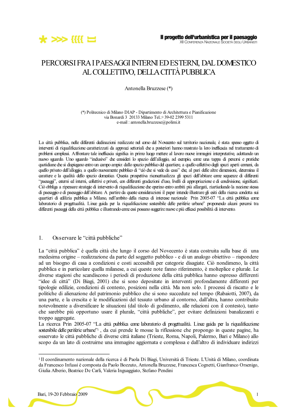 Percorsi Fra I Paesaggi Interni Ed Esterni, Dal Domestico Al Collettivo, Della Città Pubblica