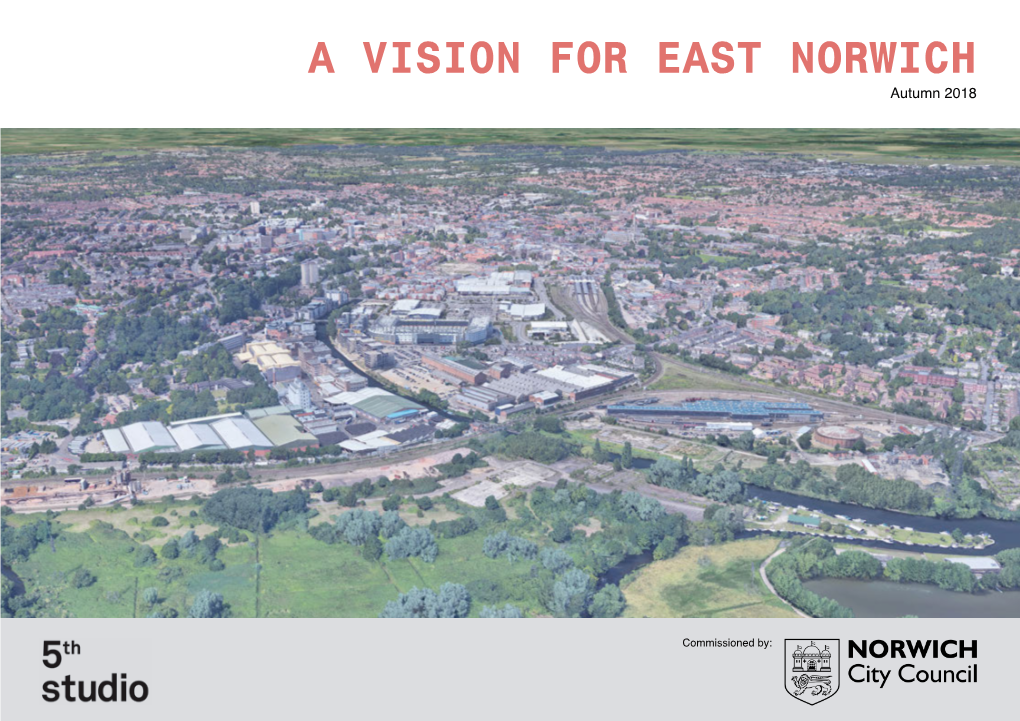 A VISION for EAST NORWICH Autumn 2018