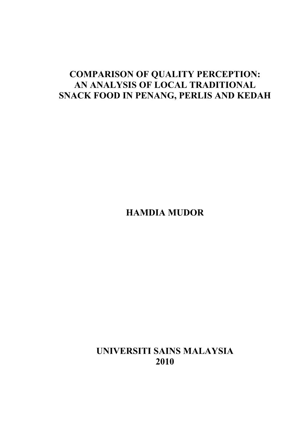 Comparison of Quality Perception: an Analysis of Local Traditional Snack Food in Penang, Perlis and Kedah