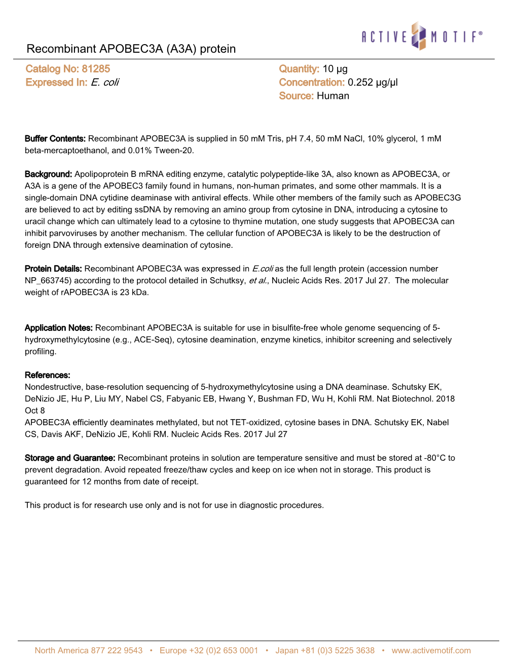 Recombinant APOBEC3A (A3A) Protein Catalog No: 81285 Quantity: 10 Μg Expressed In: E