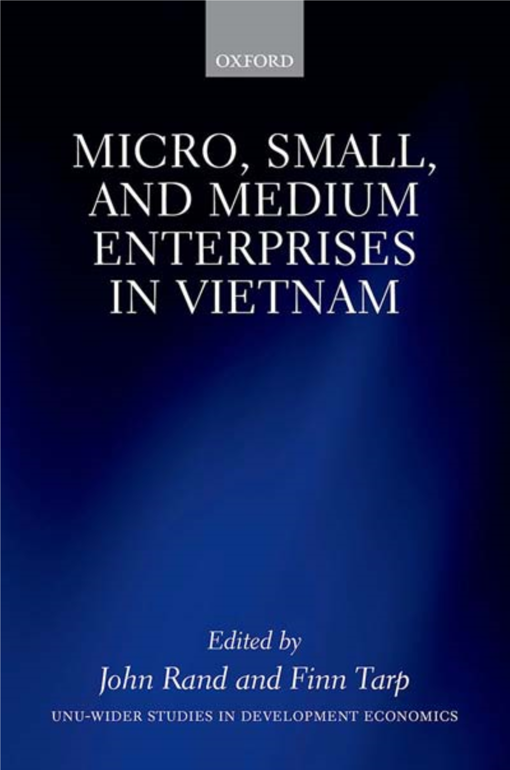 Micro, Small, and Medium Enterprises in Vietnam OUP CORRECTED PROOF – FINAL, 20/1/2020, Spi