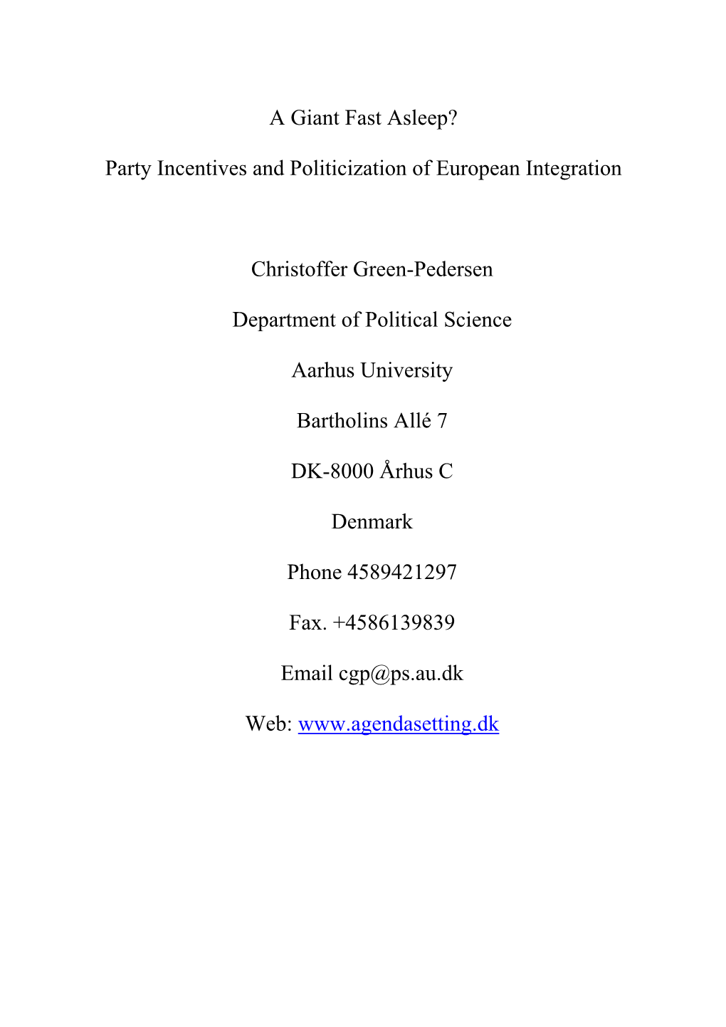 A Giant Fast Asleep? Party Incentives and Politicization of European