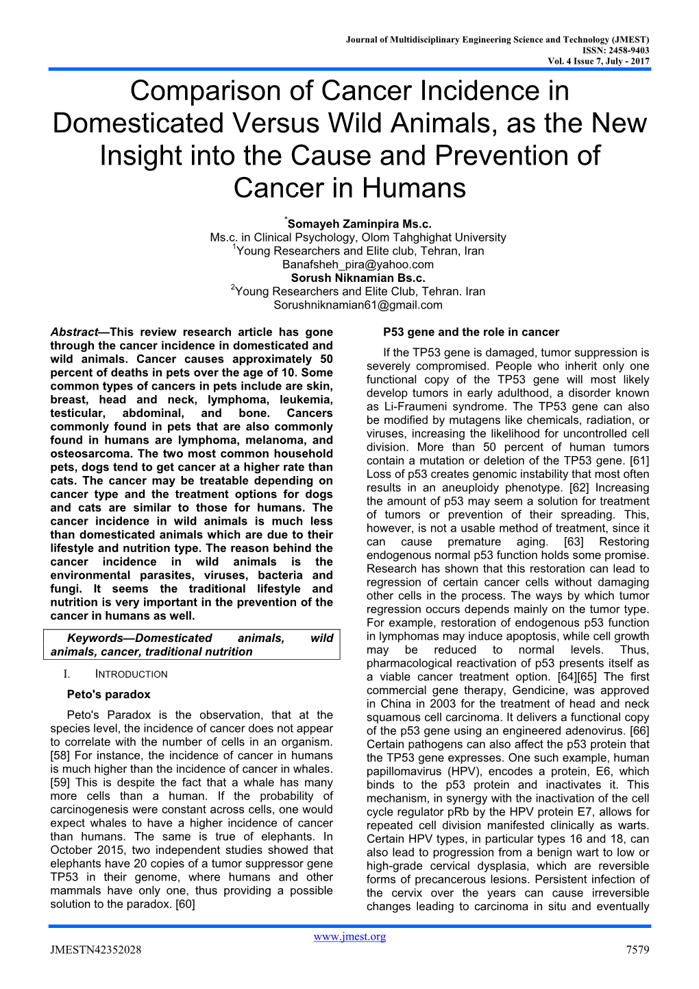 Comparison of Cancer Incidence in Domesticated Versus Wild Animals, As the New Insight Into the Cause and Prevention of Cancer in Humans