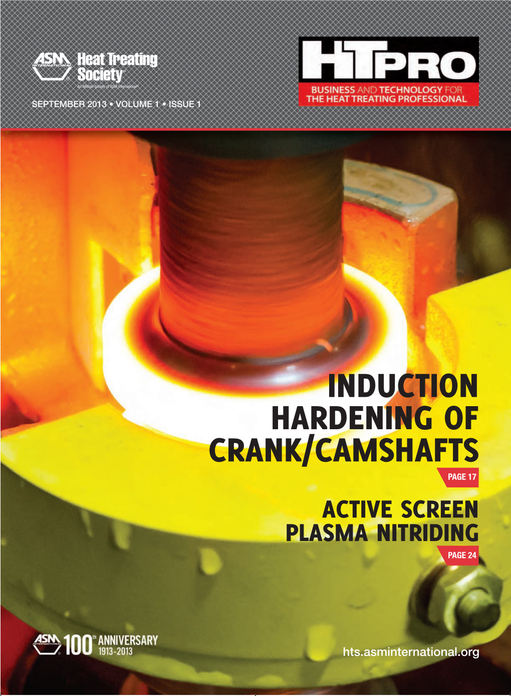 Induction Hardening of Crank/Camshafts Page 17 Active Screen Plasma Nitriding Page 24