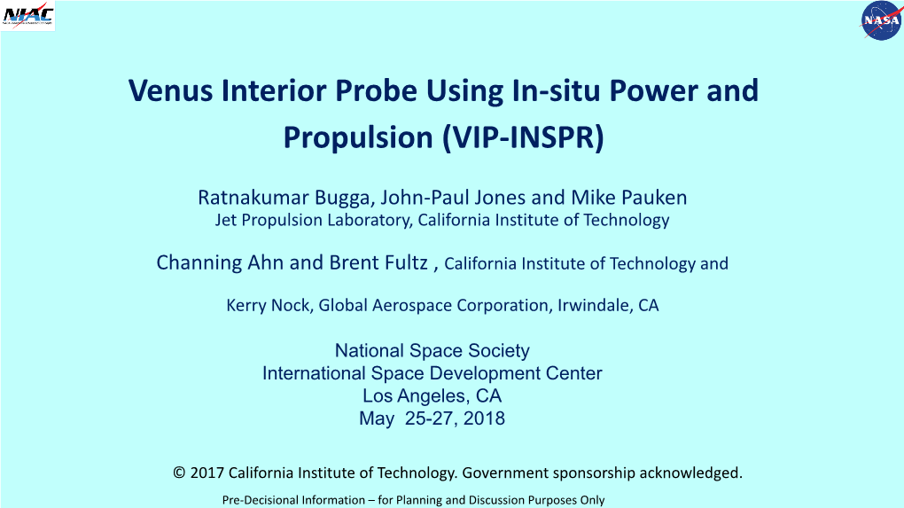 Venus Interior Probe Using In-Situ Power and Propulsion (VIP-INSPR)