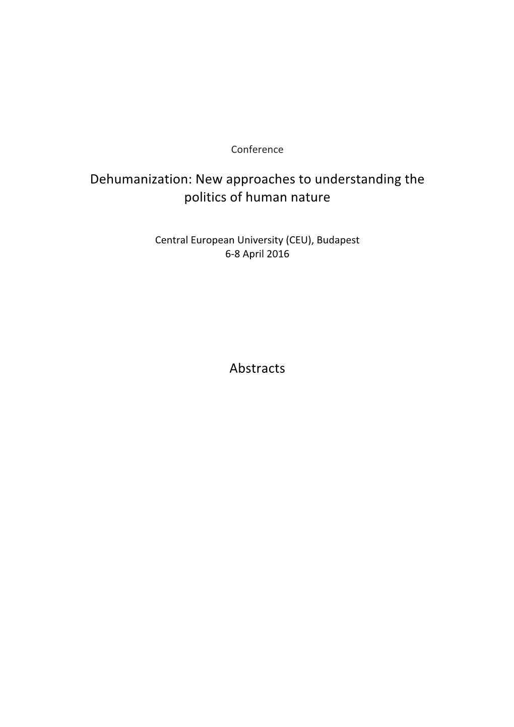 Dehumanization: New Approaches to Understanding the Politics of Human Nature