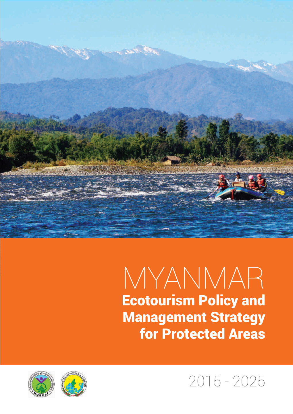 MYANMAR Ecotourism Policy and Management Strategy for Protected Areas