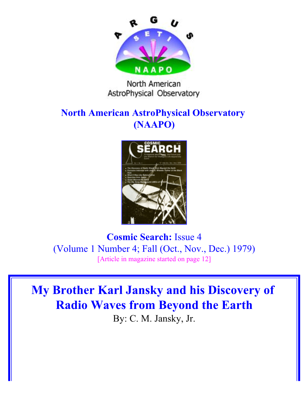 My Brother Karl Jansky and His Discovery of Radio Waves from Beyond the Earth By: C