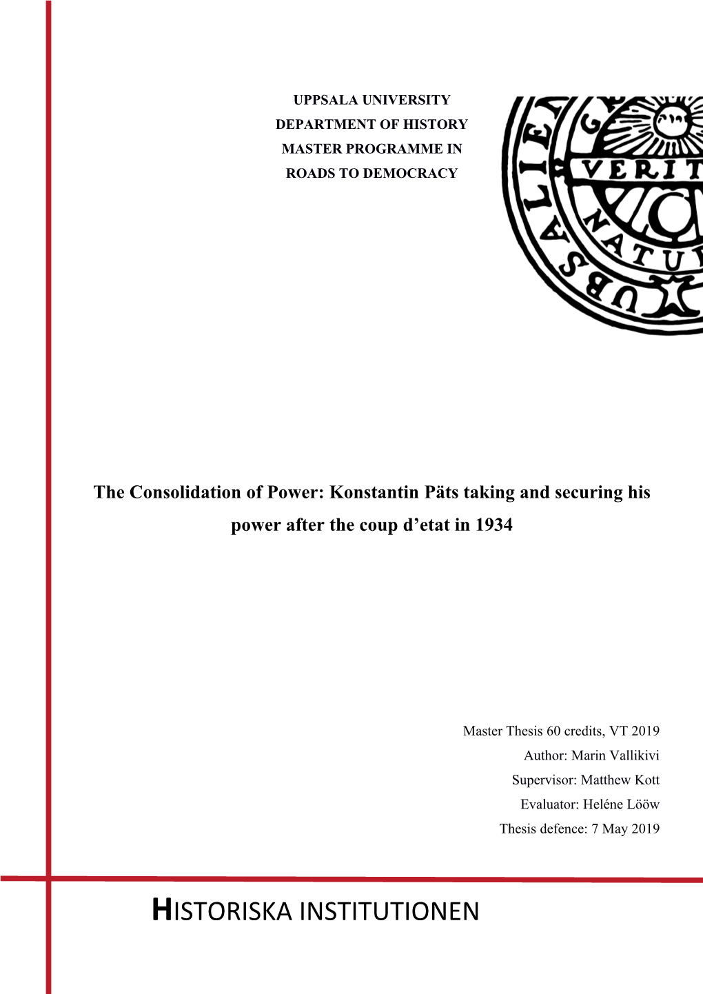 The Consolidation of Power: Konstantin Päts Taking and Securing His Power After the Coup D’Etat in 1934
