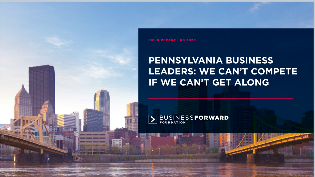 Pennsylvania Business Leaders: We Can’T Compete If We Can’T Get Along Introduction