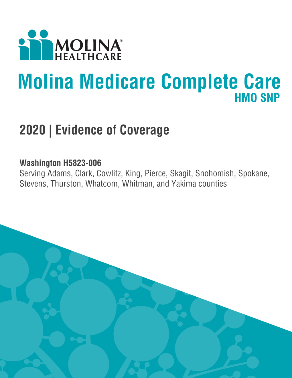 Molina Medicare Complete Care Molina Medicare Complete Care HMO SNP 2020 | Evidence of Coverage