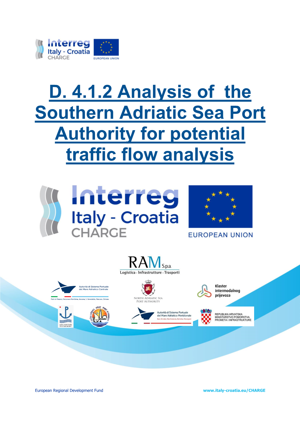 D. 4.1.2 Analysis of the Southern Adriatic Sea Port Authority for Potential Traffic Flow Analysis