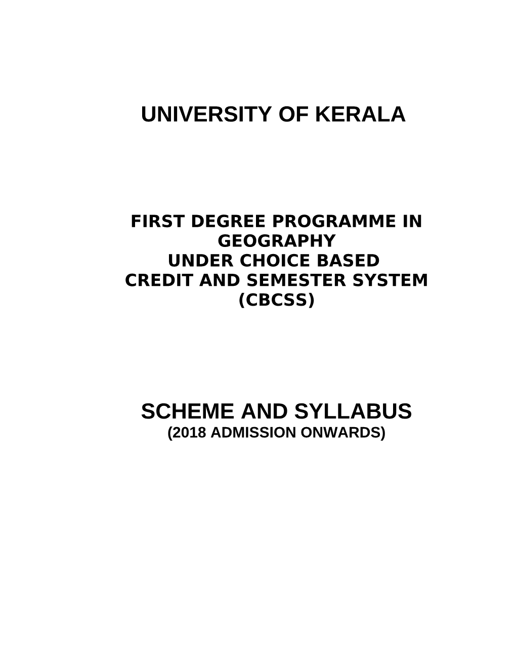 First Degree Programme in Geography Under Choice Based Credit and Semester System (Cbcss)