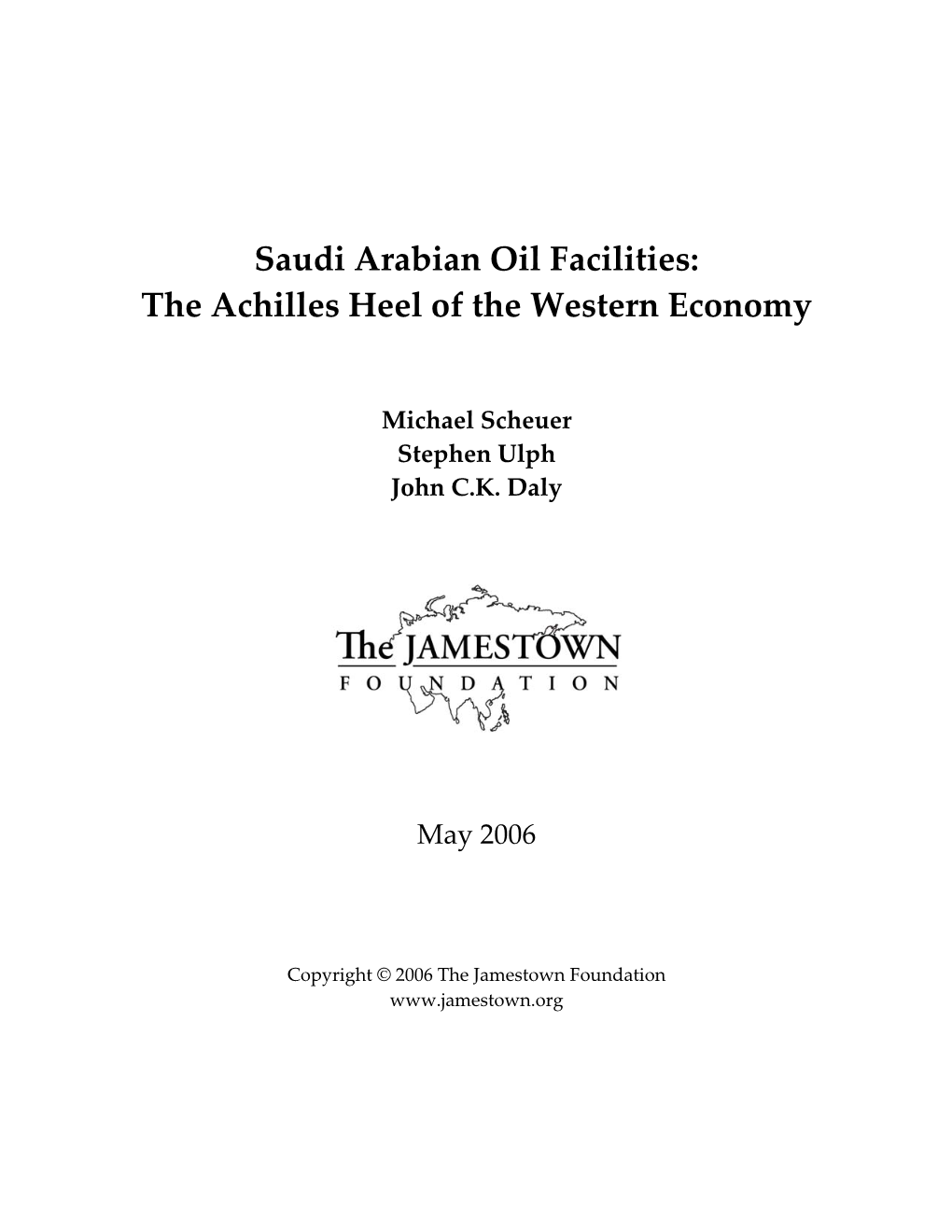 Saudi Arabian Oil Facilities: the Achilles Heel of the Western Economy