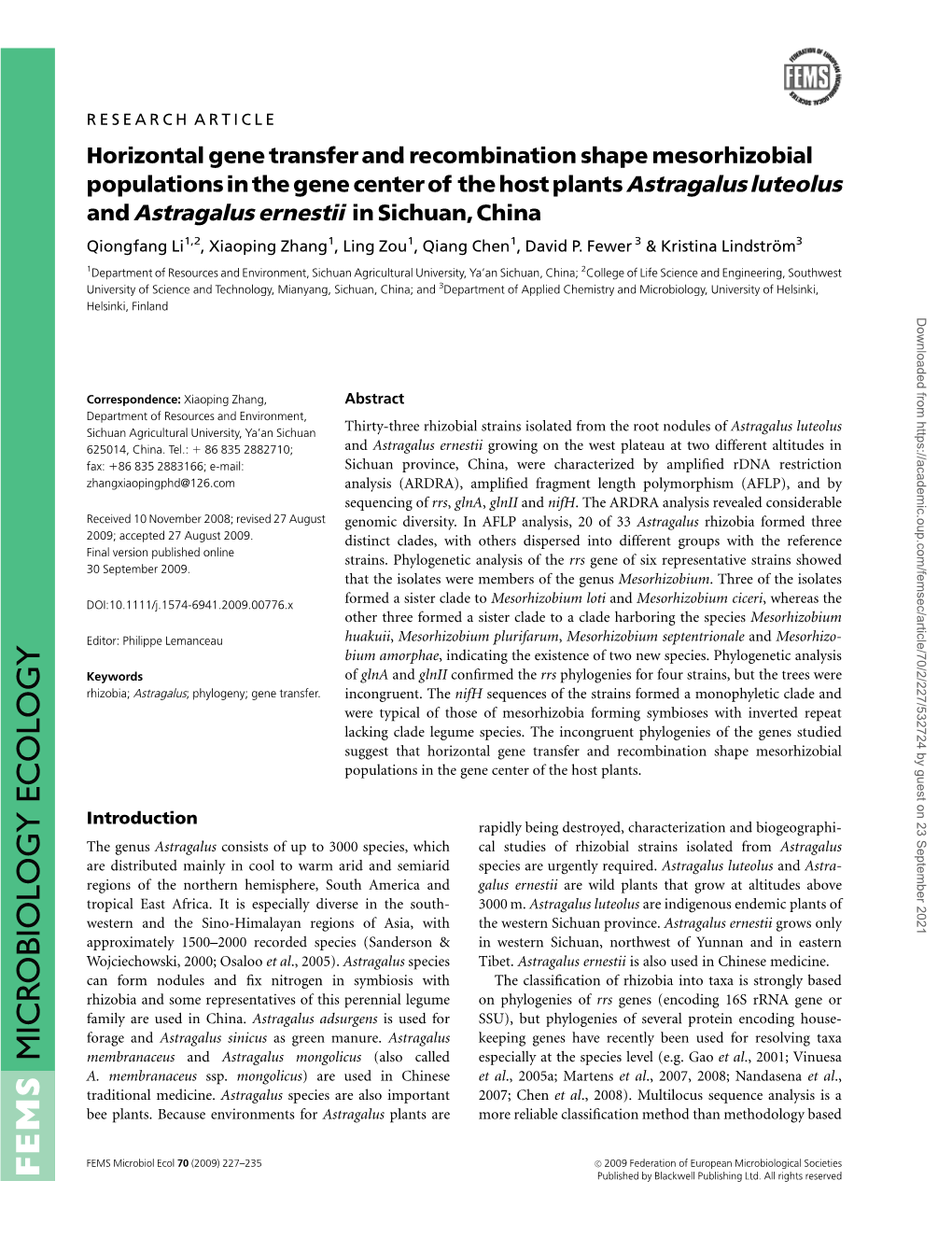 MICROBIOLOGY ECOLOGY MICROBIOLOGY Membranaceus and Astragalus Mongolicus (Also Called Especially at the Species Level (E.G