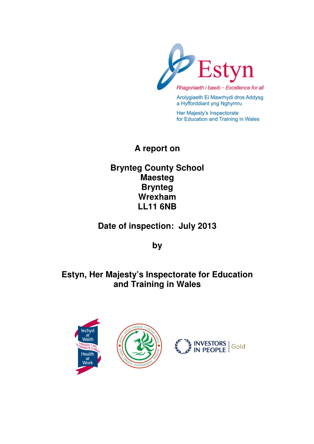 A Report on Brynteg County School Maesteg Brynteg Wrexham