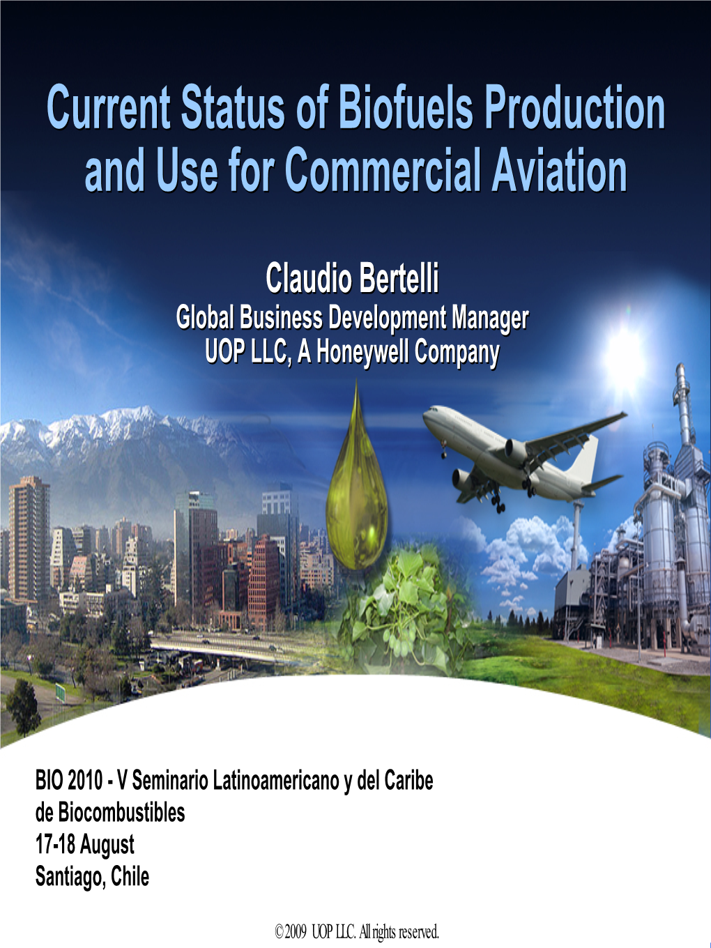 Current Status of Biofuels Production and Use for Commercial Aviation