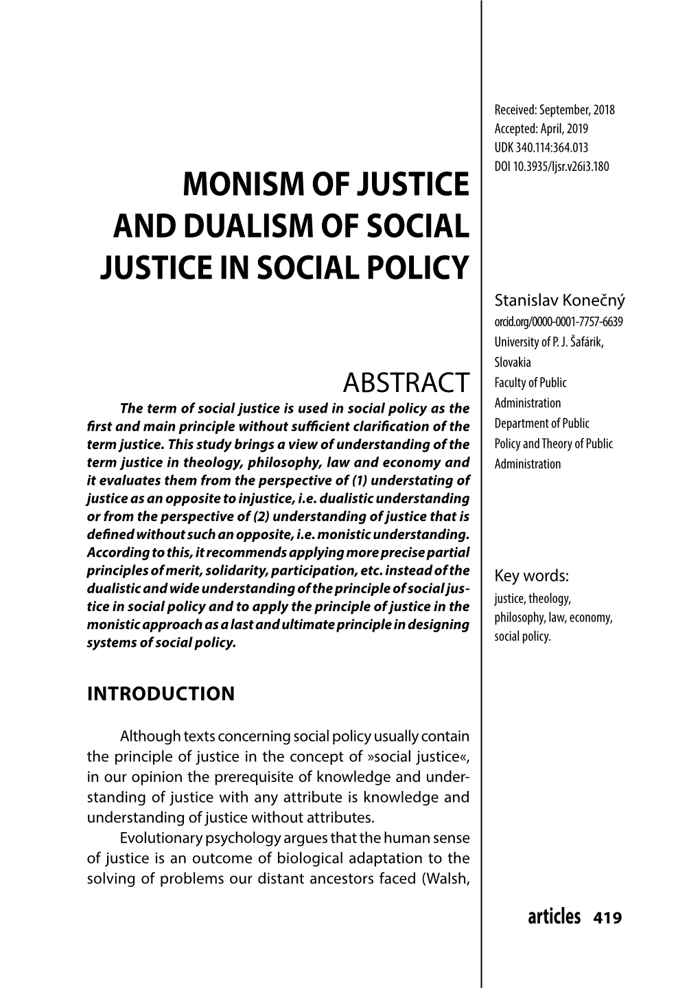 Monism of Justice and Dualism of Social Justice in Social Policy