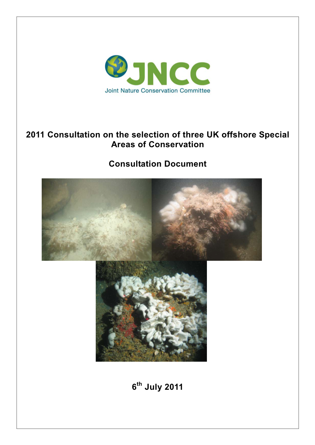 2011 Consultation on the Selection of Three UK Offshore Special Areas of Conservation