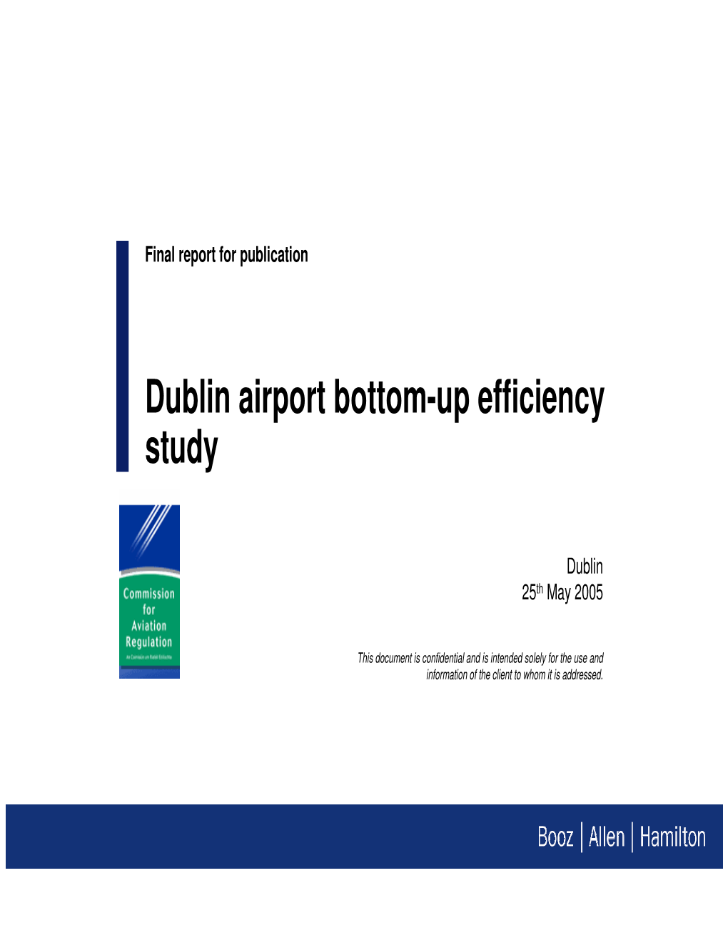 Dublin Airport Bottom-Up Efficiency Study