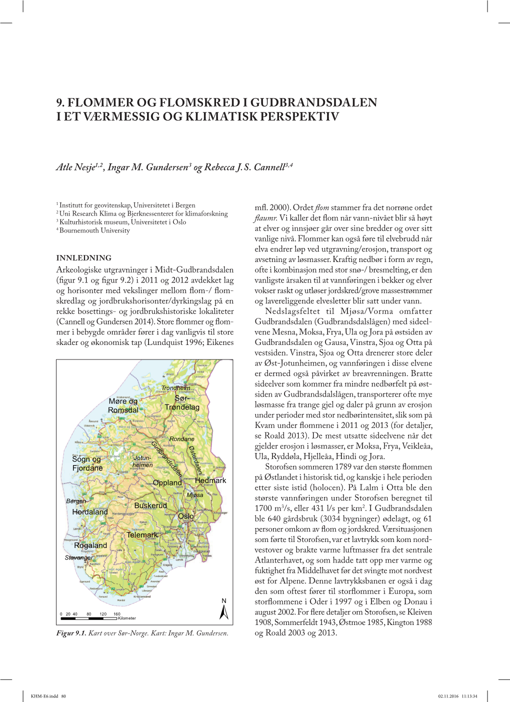 9. Flommer Og Flomskred I Gudbrandsdalen I Et Værmessig Og Klimatisk Perspektiv