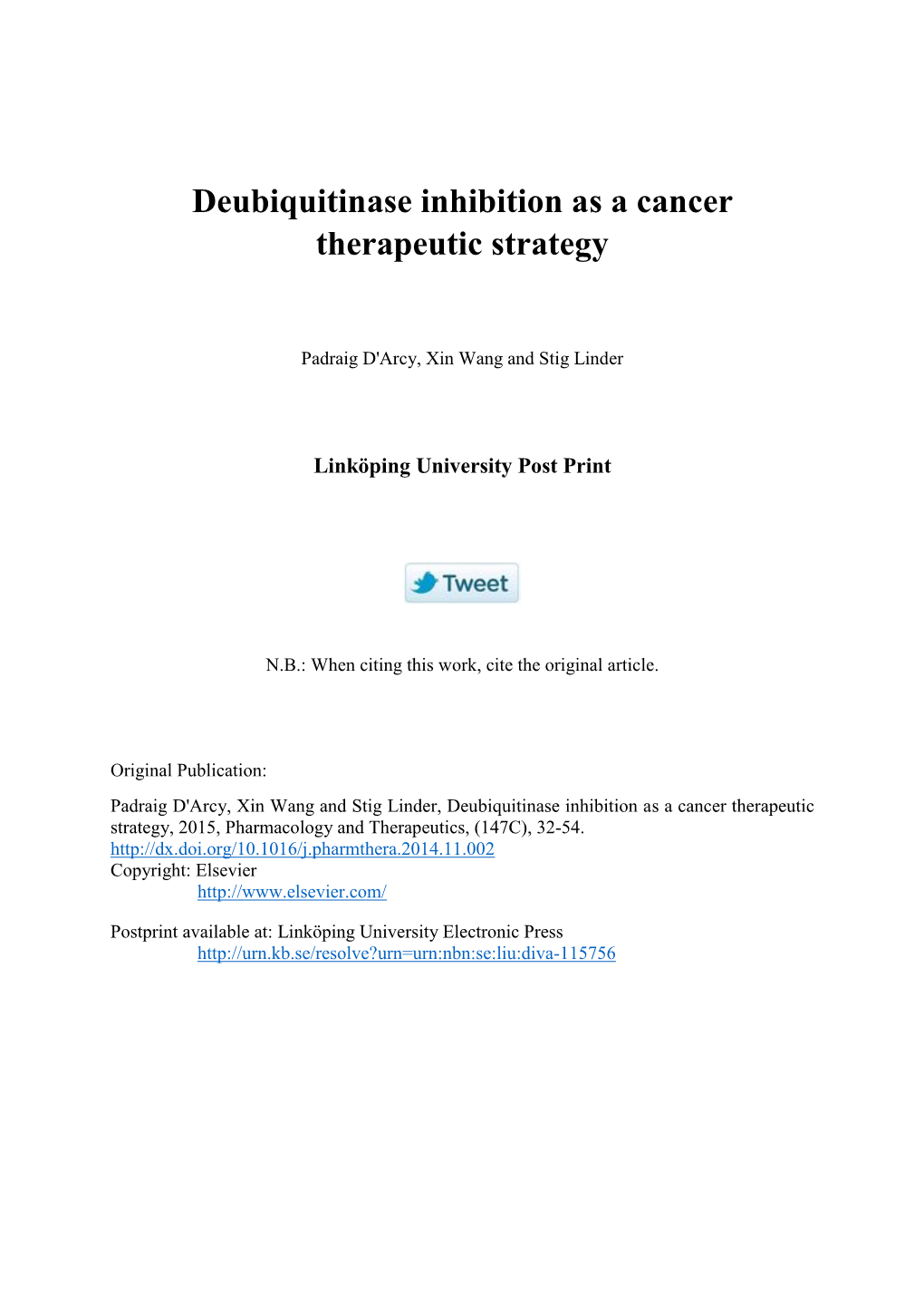 Deubiquitinase Inhibition As a Cancer Therapeutic Strategy