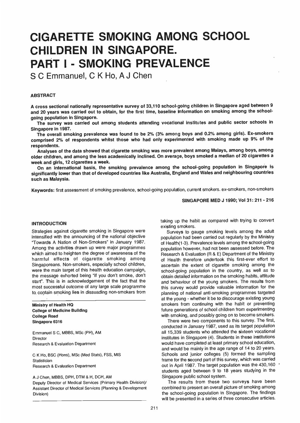 SMOKING PREVALENCE S C Emmanuel, C K Ho, a J Chen