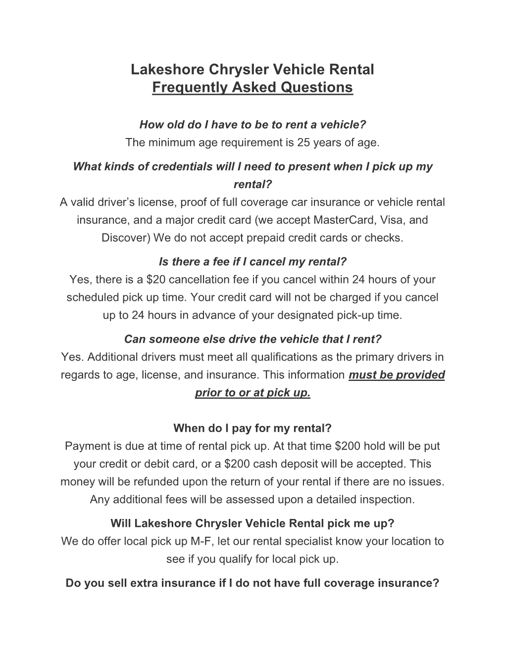 Lakeshore Chrysler Vehicle Rental Frequently Asked Questions