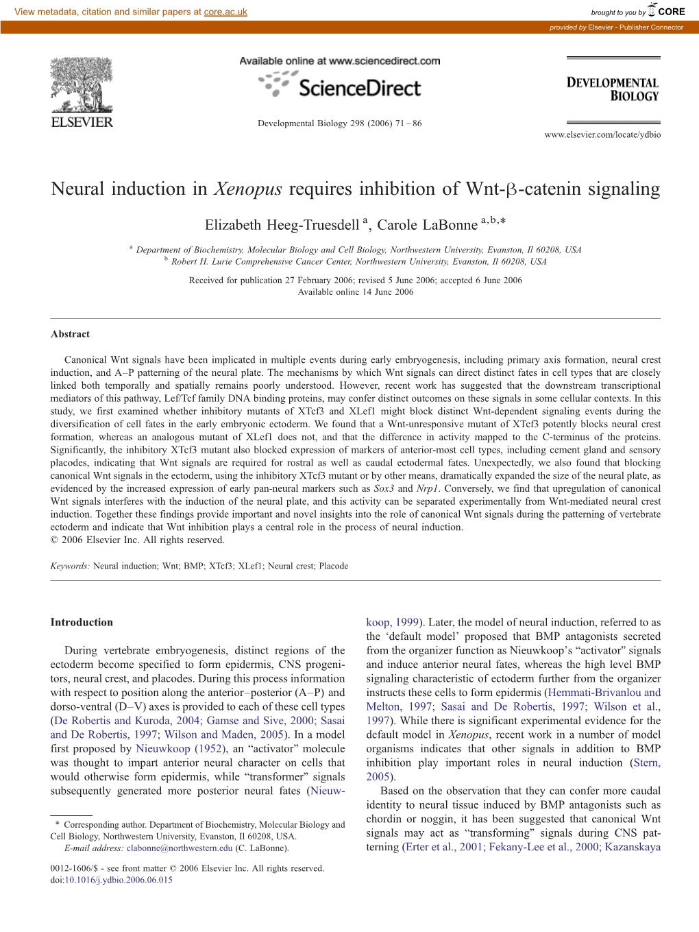 Neural Induction in Xenopus Requires Inhibition of Wnt-Β-Catenin Signaling ⁎ Elizabeth Heeg-Truesdell A, Carole Labonne A,B