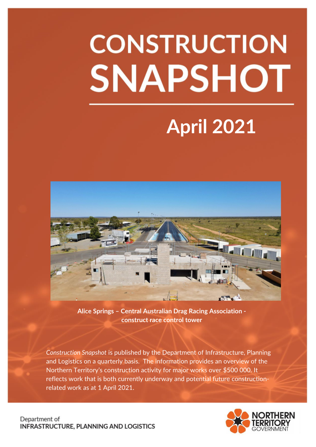 Construction Snapshot Is Published by the Department of Infrastructure, Planning and Logistics on a Quarterly Basis