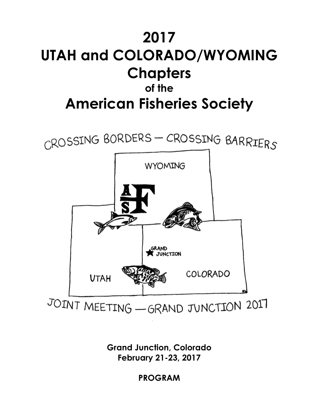 2017 UTAH and COLORADO/WYOMING Chapters of the American Fisheries Society