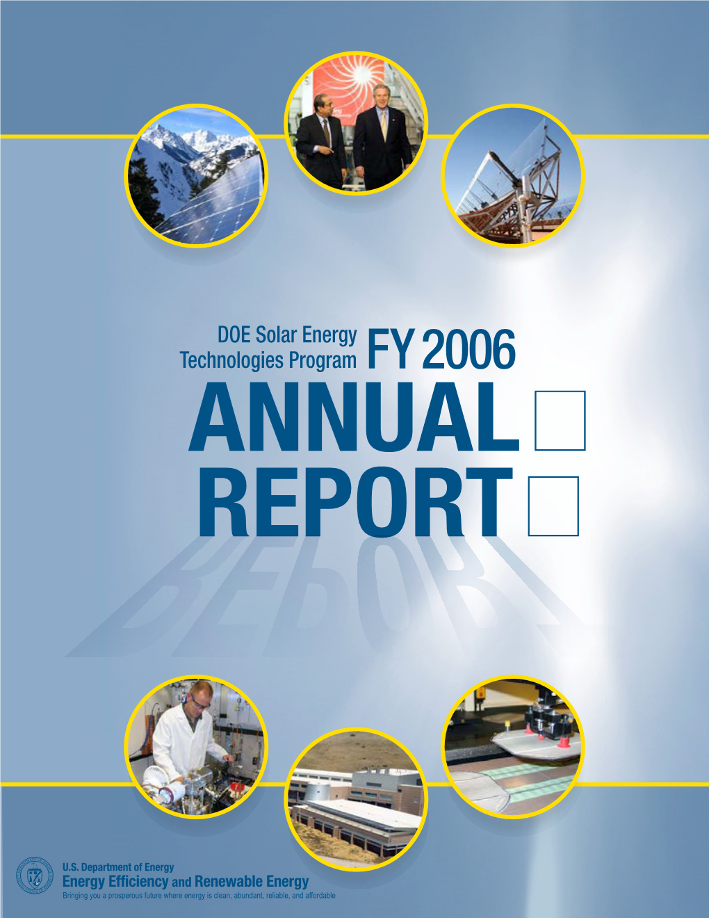 DOE Solar Energy Technologies Program FY 2006 ANNUAL REPORT