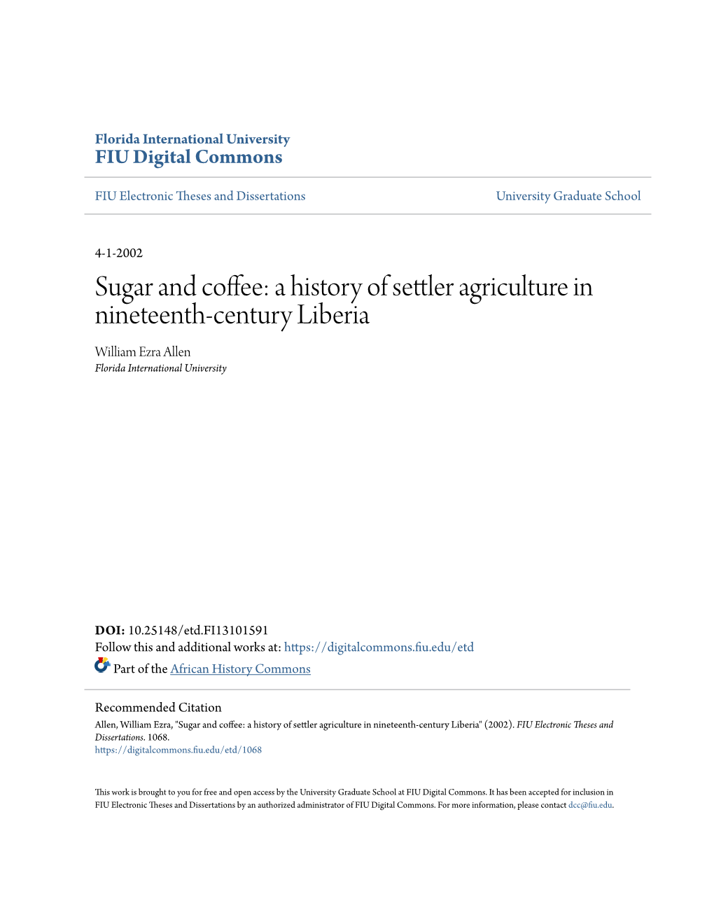 A History of Settler Agriculture in Nineteenth-Century Liberia William Ezra Allen Florida International University