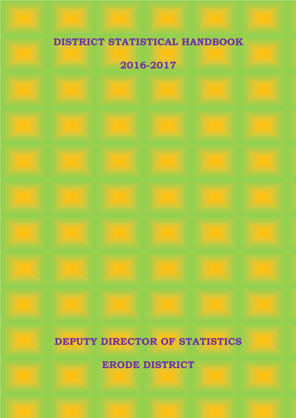 District Statistical Handbook 2016-2017 Deputy Director