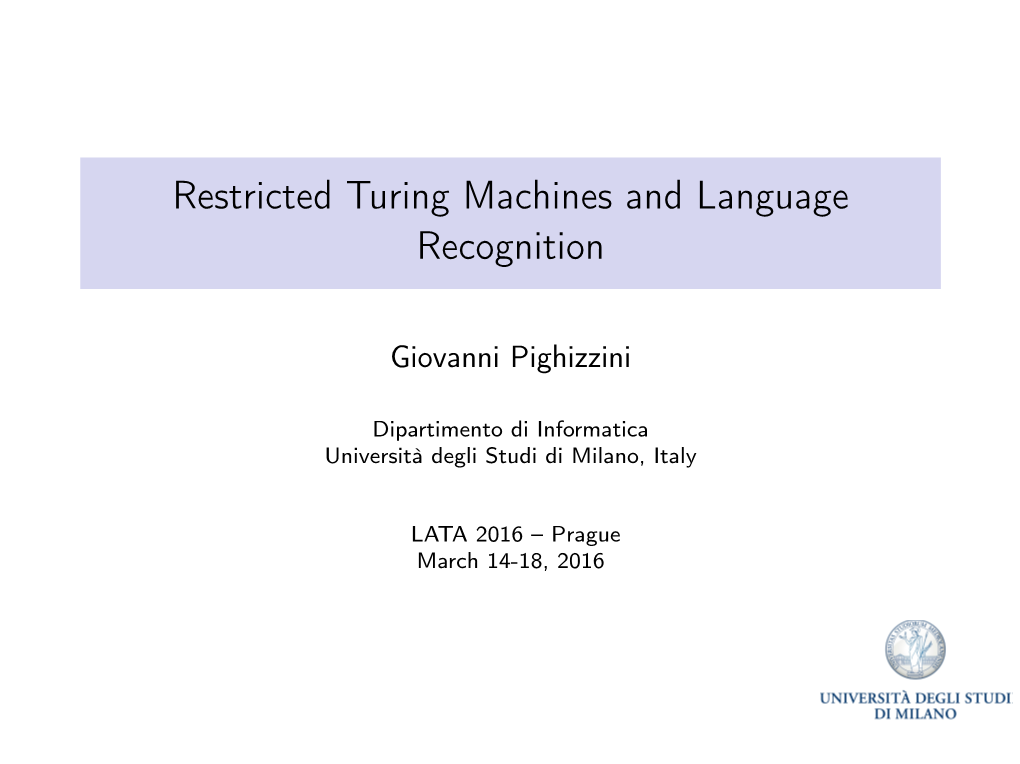 Restricted Turing Machines and Language Recognition