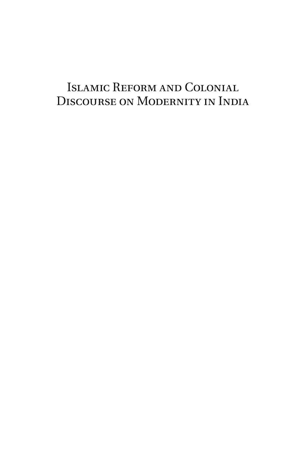 Islamic Reform and Colonial Discourse on Modernity in India Postcolonialism and Religions