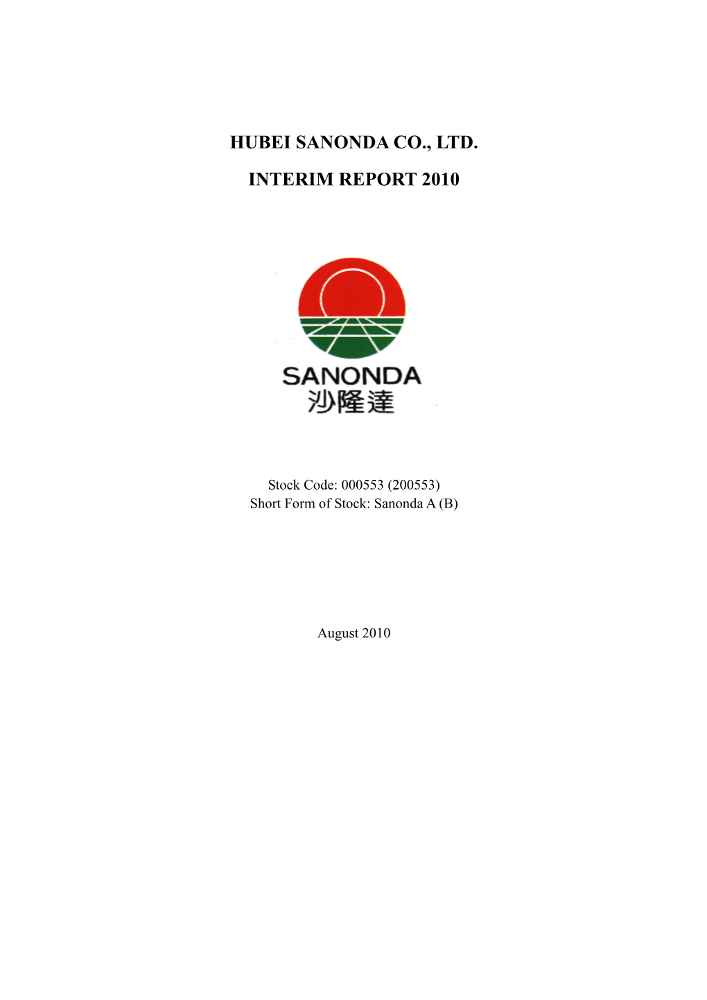 Hubei Sanonda Co., Ltd. Interim Report 2010