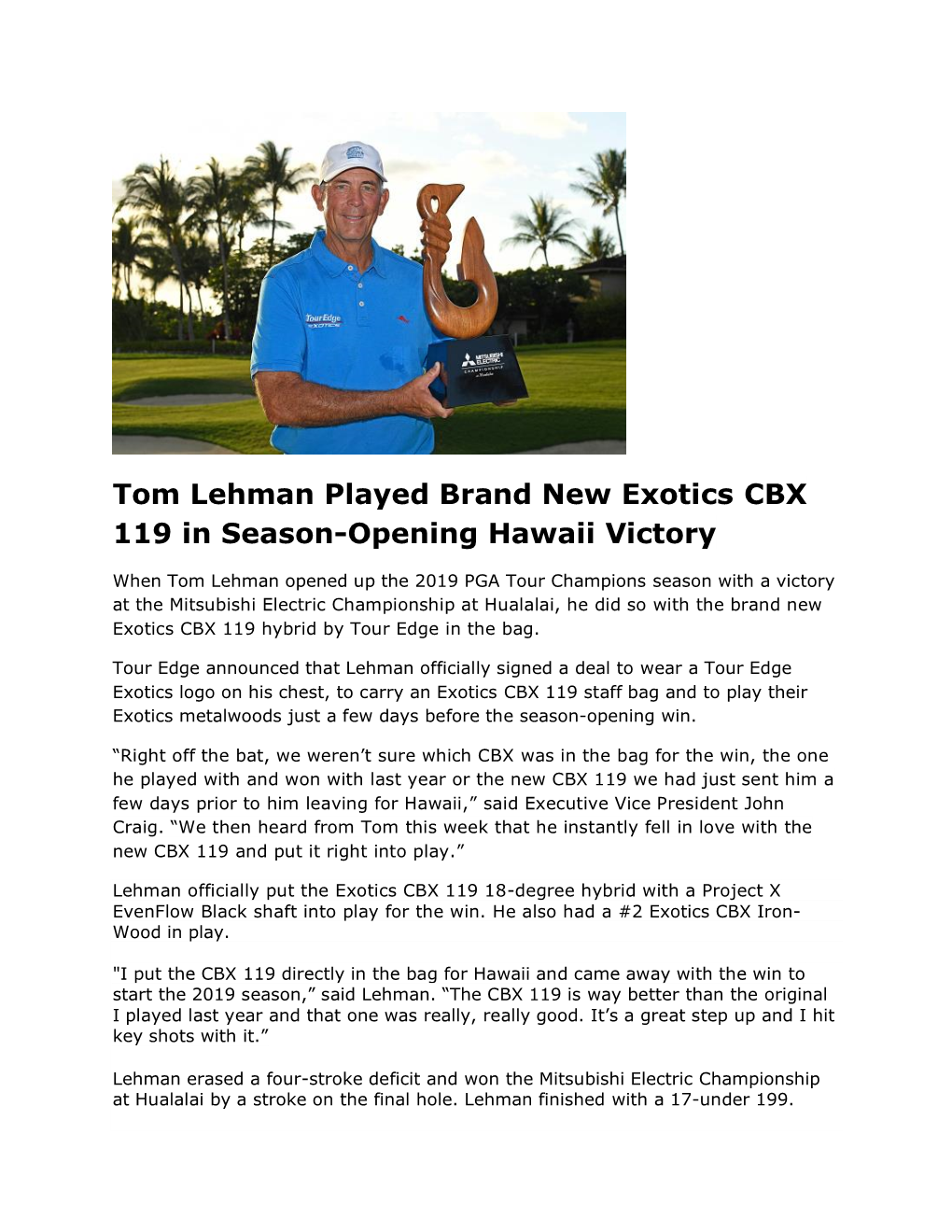 Tom Lehman Played Brand New Exotics CBX 119 in Season-Opening Hawaii Victory
