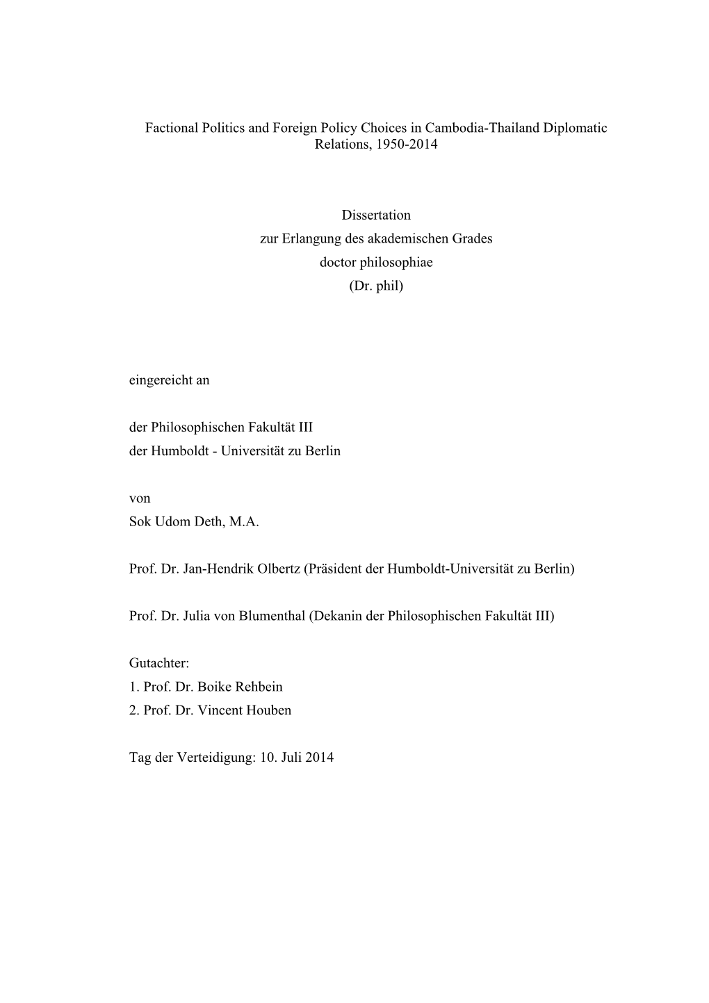 Factional Politics and Foreign Policy Choices in Cambodia-Thailand Diplomatic Relations, 1950-2014