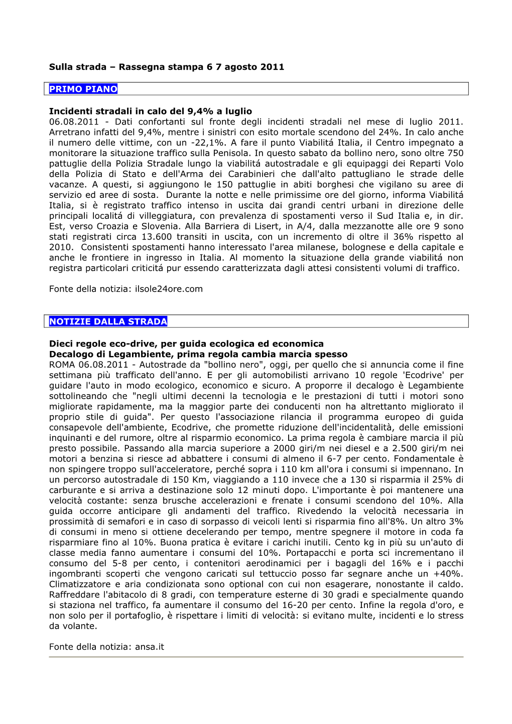 Sulla Strada – Rassegna Stampa 6 7 Agosto 2011